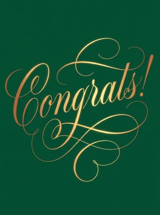 Gold copperplate calligraphy card reading Congrats on deep emerald
